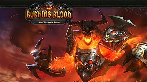 game pic for Burning blood: War between races